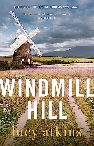 Windmill Hill: an atmospheric and captivating novel of past secrets and friendship von Quercus